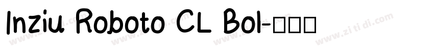 Inziu Roboto CL Bol字体转换